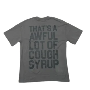 Cough Syrup Tee Slate Grey
