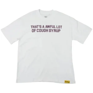 Cough Syrup Tee White